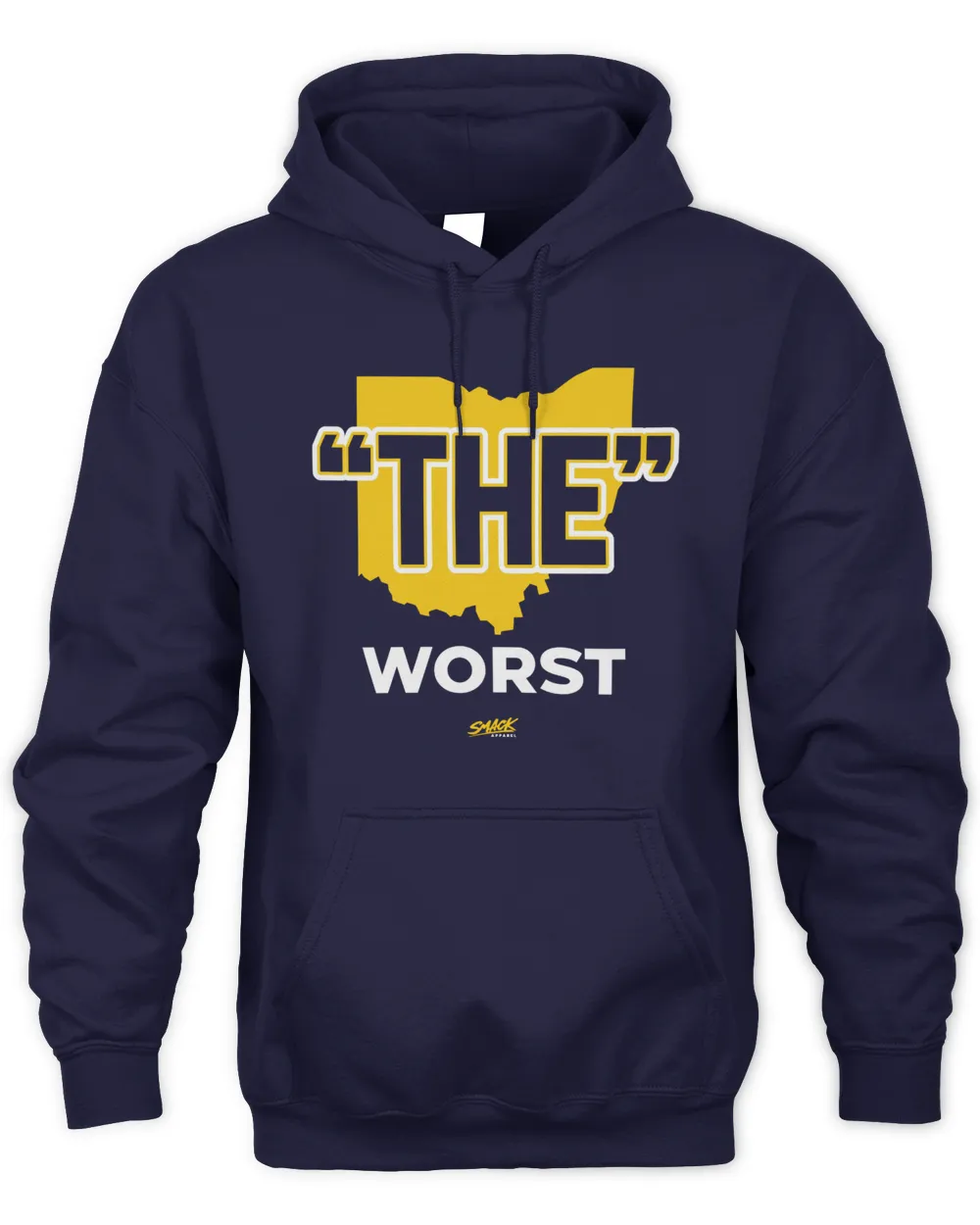 Smack Apparel Michigan College Football The Worst Hoodie | Merligrego